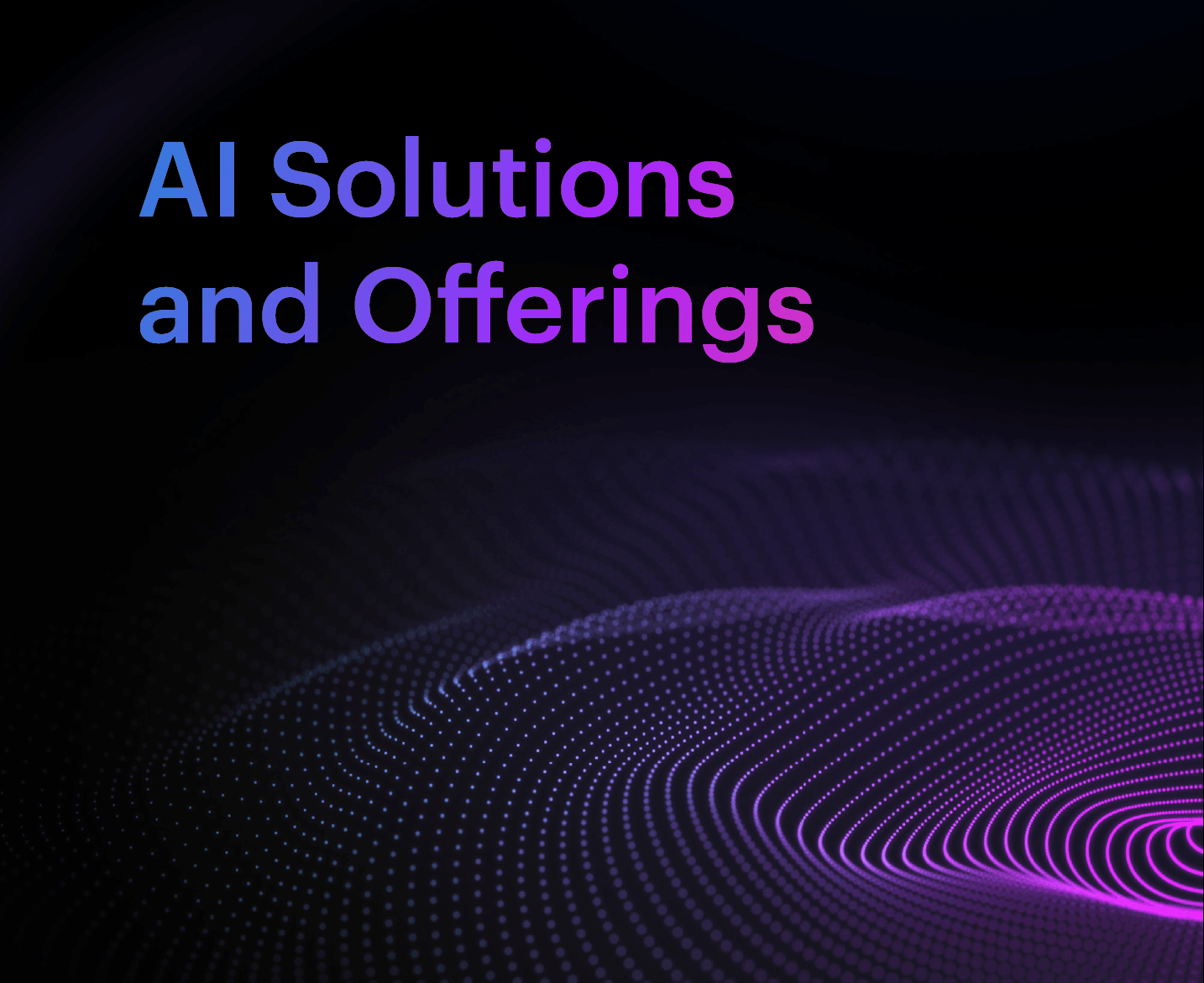 AI Solutions & Offerings